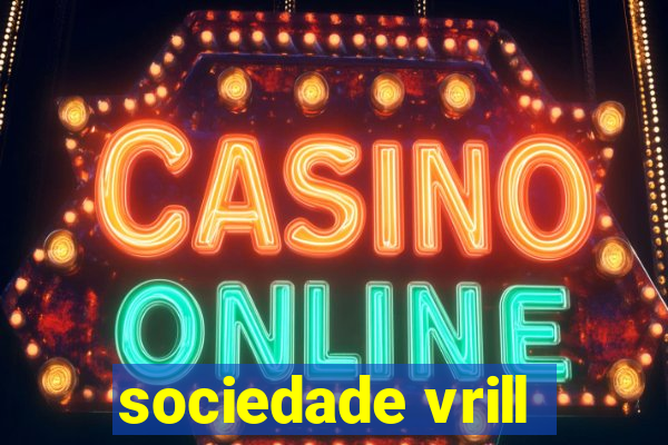 sociedade vrill